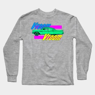 Vroom Vroom Long Sleeve T-Shirt